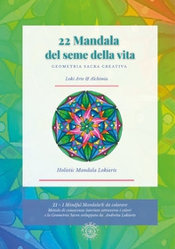 22 mandala del seme della vita. Geometria sacra e creativa - Librerie.coop