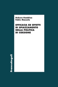 Efficacia ed effetti di spiazzamento nella politica di coesione - Librerie.coop