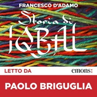 Storia di Iqbal letto da Paolo Briguglia. Audiolibro. CD Audio formato MP3 - Librerie.coop