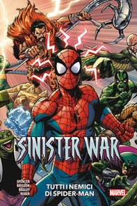Tutti i nemici di Spider-Man. Sinister war - Librerie.coop