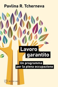 Lavoro garantito. Un programma per la piena occupazione - Librerie.coop