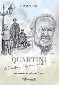 Quartini di lu matinu, di lu vèspiru e di la sira. Con versione in italiano a fronte - Librerie.coop