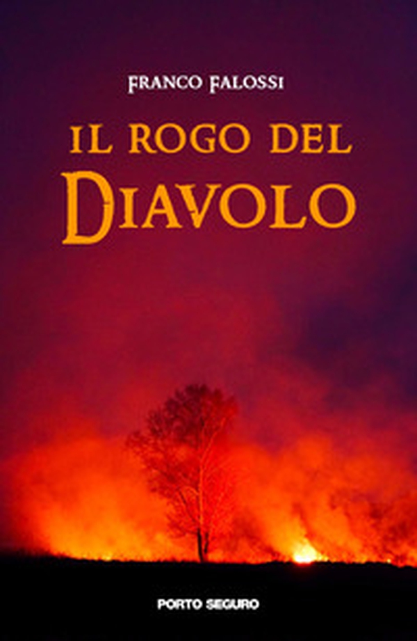 Il rogo del diavolo - Librerie.coop Il rogo del diavolo - Librerie.coop