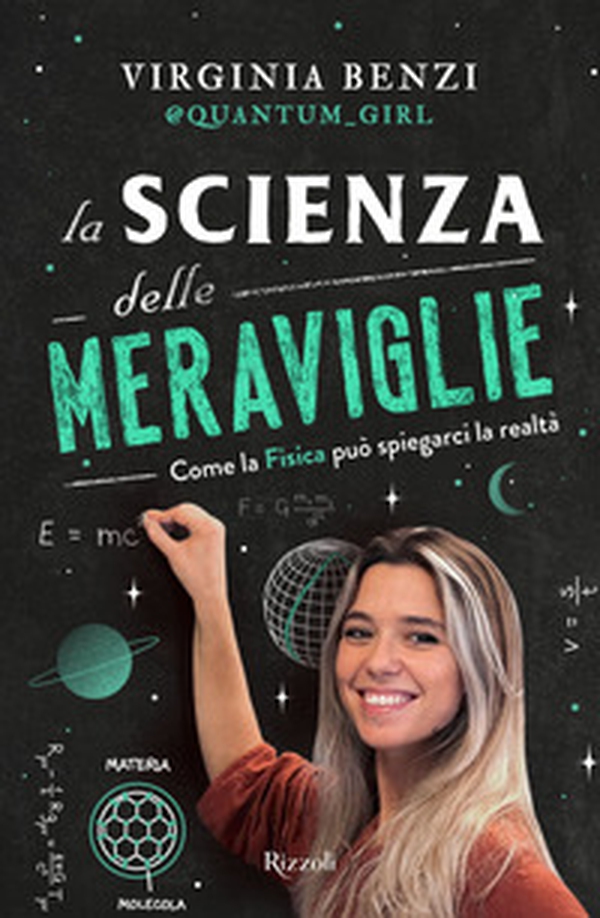 La scienza delle meraviglie. Come la fisica può spiegarci la realtà - Librerie.coop La scienza delle meraviglie. Come la fisica può spiegarci la realtà - Librerie.coop