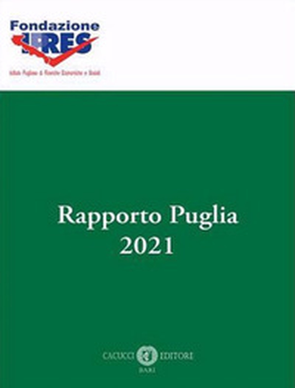 Rapporto Puglia 2021 - Librerie.coop Rapporto Puglia 2021 - Librerie.coop