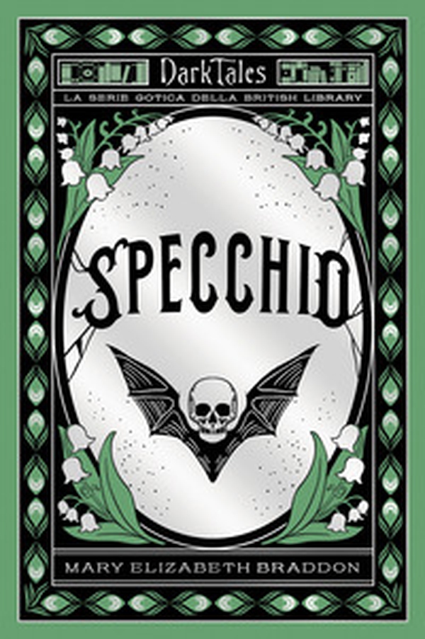 Specchio. Dark tales. La serie gotica della British Library - Librerie.coop Specchio. Dark tales. La serie gotica della British Library - Librerie.coop