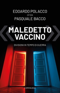 «Maledetto vaccino». Divisioni in tempo di guerra - Librerie.coop