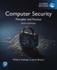 Computer security: principles and practice. Global edition - Librerie.coop