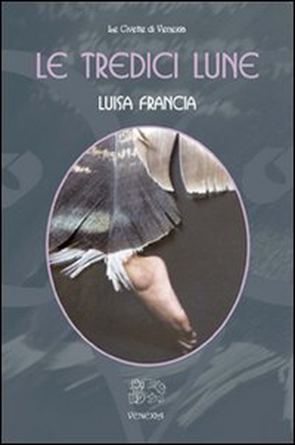 Le tredici lune - Librerie.coop Le tredici lune - Librerie.coop