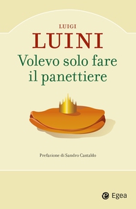 Volevo solo fare il panettiere - Librerie.coop