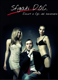 Sfigati D.O.C., escort e figli del benessere - Librerie.coop