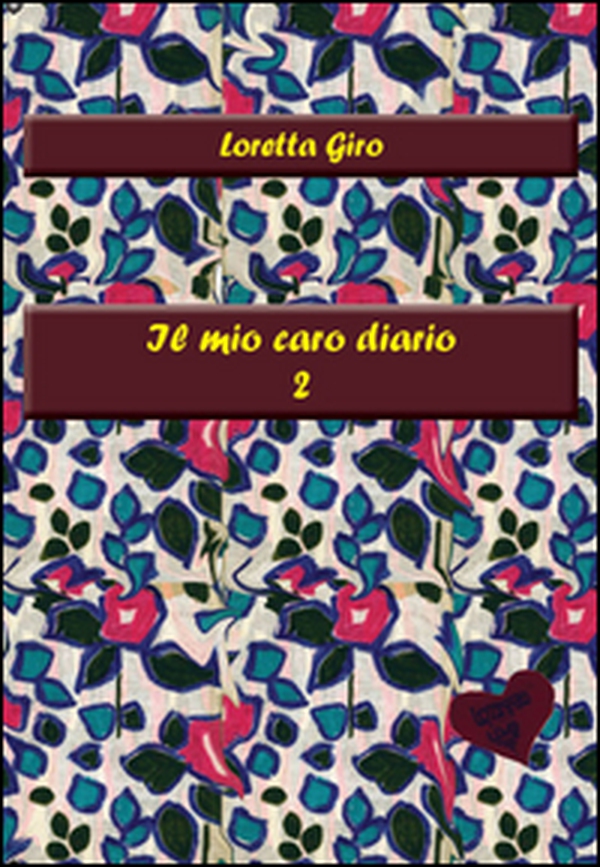 Il mio caro diario 2 - Librerie.coop Il mio caro diario 2 - Librerie.coop