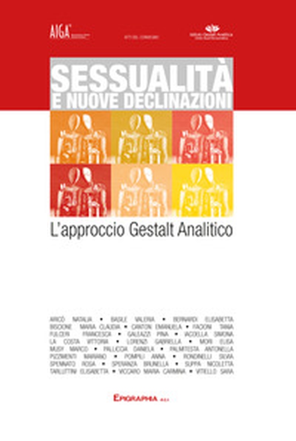 Sessualità e nuove declinazioni. L'approccio Gestalt analitico - Librerie.coop Sessualità e nuove declinazioni. L'approccio Gestalt analitico - Librerie.coop