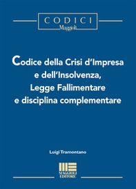 Codice della crisi d'impresa e dell'insolvenza, legge fallimentare e disciplina complementare - Librerie.coop