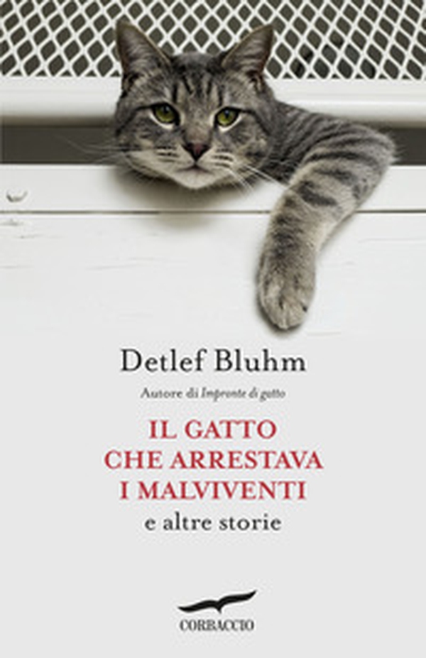 Il gatto che arrestava i malviventi e altre storie - Librerie.coop Il gatto che arrestava i malviventi e altre storie - Librerie.coop