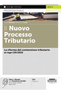 Il nuovo processo tributario. La riforma del contenzioso tributario della L. 130/2022 - Librerie.coop