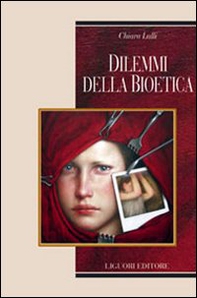 Dilemmi della bioetica - Librerie.coop
