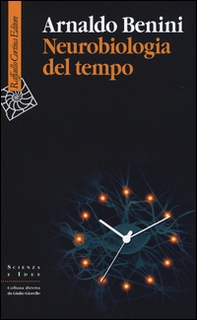 Neurobiologia del tempo - Librerie.coop