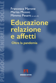 Educazione, relazione e affetti. Oltre la pandemia - Librerie.coop Educazione, relazione e affetti. Oltre la pandemia - Librerie.coop