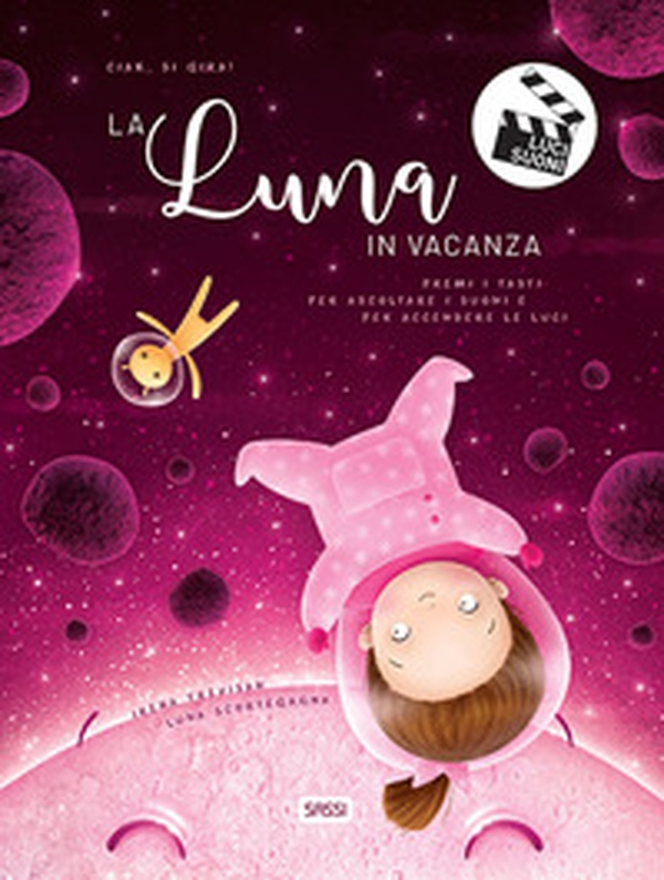 La luna in vacanza. Ciak, si gira! - Librerie.coop La luna in vacanza. Ciak, si gira! - Librerie.coop