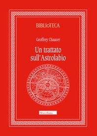 Un trattato sull'astrolabio - Librerie.coop
