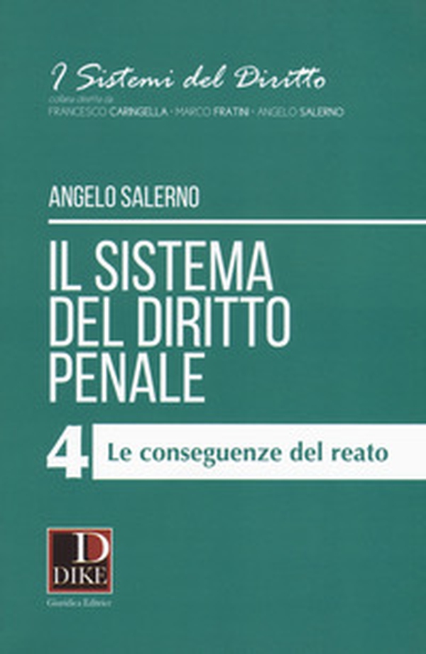 Il sistema del diritto penale - Vol. 4 - Librerie.coop Il sistema del diritto penale - Vol. 4 - Librerie.coop