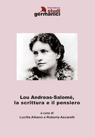 Lou Andreas-Salomè, la scrittura e il pensiero. Ediz. italiana e inglese - Librerie.coop