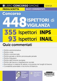 Concorso 448 ispettori di vigilanza. 355 ispettori INPS 93 ispettori INAIL. Quiz commentati - Librerie.coop