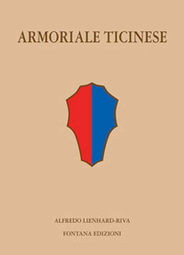 Armoriale ticinese - Librerie.coop Armoriale ticinese - Librerie.coop