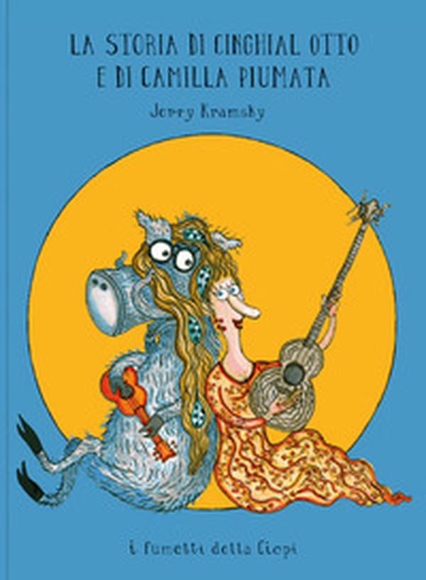 La storia di Cinghial Otto e di Camilla Piumata - Librerie.coop La storia di Cinghial Otto e di Camilla Piumata - Librerie.coop