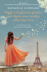 Oggi è il giorno giusto per dare una svolta alla tua vita - Librerie.coop Oggi è il giorno giusto per dare una svolta alla tua vita - Librerie.coop