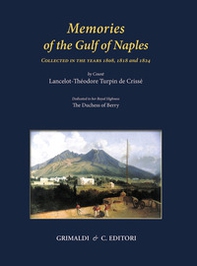 Memories of the Gulf of Naples collected in the years 1808, 1818 and 1824 - Librerie.coop