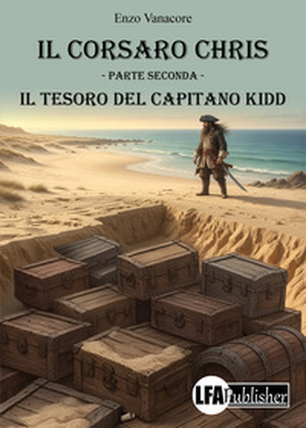 Il tesoro del capitano Kidd. Il corsaro Chris - Vol. 2 - Librerie.coop
