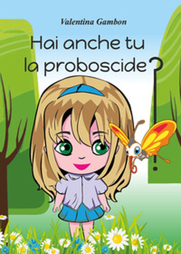 Hai anche tu la proboscide? - Librerie.coop Hai anche tu la proboscide? - Librerie.coop