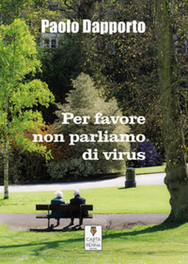 Per favore non parliamo di virus - Librerie.coop Per favore non parliamo di virus - Librerie.coop