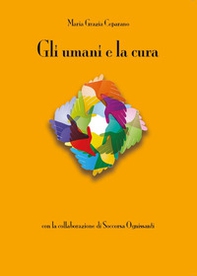 Gli umani e la cura - Librerie.coop