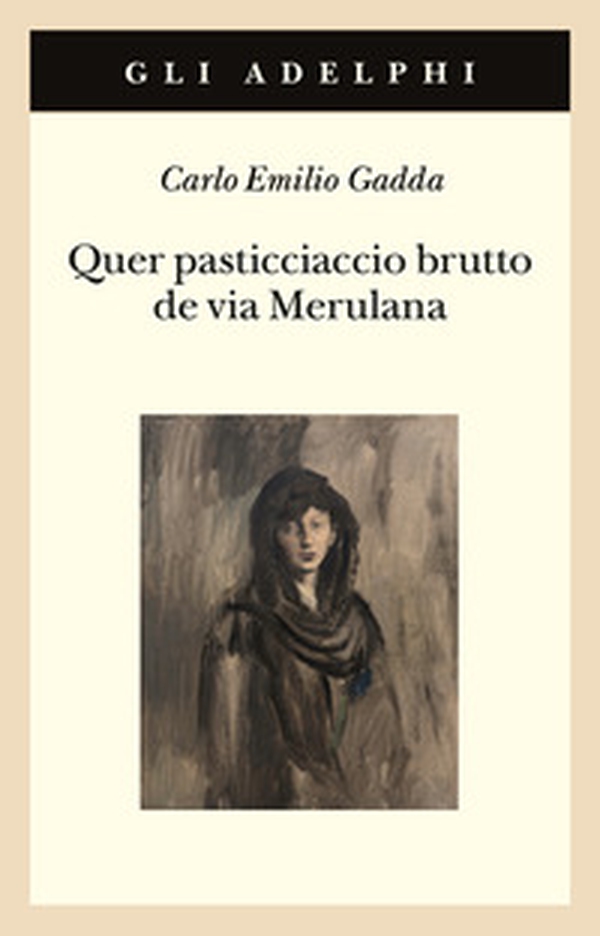 Quer pasticciaccio brutto de via Merulana - Librerie.coop Quer pasticciaccio brutto de via Merulana - Librerie.coop