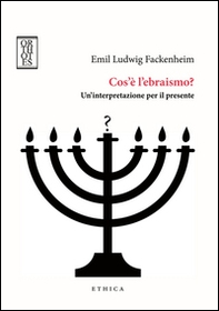 Cos'è l'ebraismo? Un'interpretazione per il presente - Librerie.coop