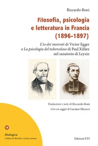 Filosofia, psicologia e letteratura in Francia (1896-1897). «L'io dei morenti» di Victor Egger e «La psicologia del tubercoloso» di Paul Xilliez nel sanatorio di Leysi - Librerie.coop