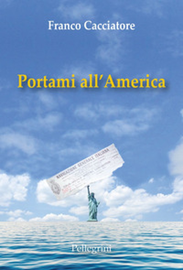 Portami all'America - Librerie.coop Portami all'America - Librerie.coop
