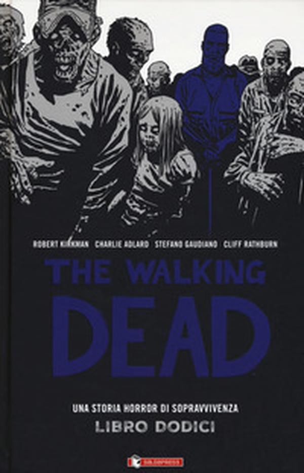 The walking dead - Librerie.coop The walking dead - Librerie.coop