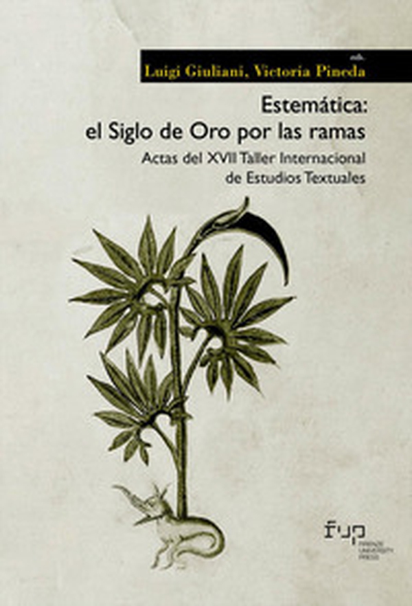 Estemática: el Siglo de Oro por las ramas. Actas del XVII taller internacional de estudios textuales - Librerie.coop