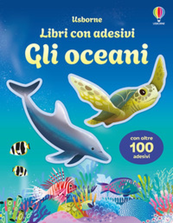 Gli oceani. Con adesivi - Librerie.coop Gli oceani. Con adesivi - Librerie.coop