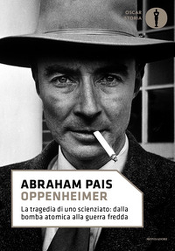 Oppenheimer. La tragedia di uno scienziato: dalla bomba atomica alla guerra fredda - Librerie.coop Oppenheimer. La tragedia di uno scienziato: dalla bomba atomica alla guerra fredda - Librerie.coop