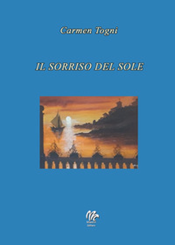 Il sorriso del sole - Librerie.coop Il sorriso del sole - Librerie.coop