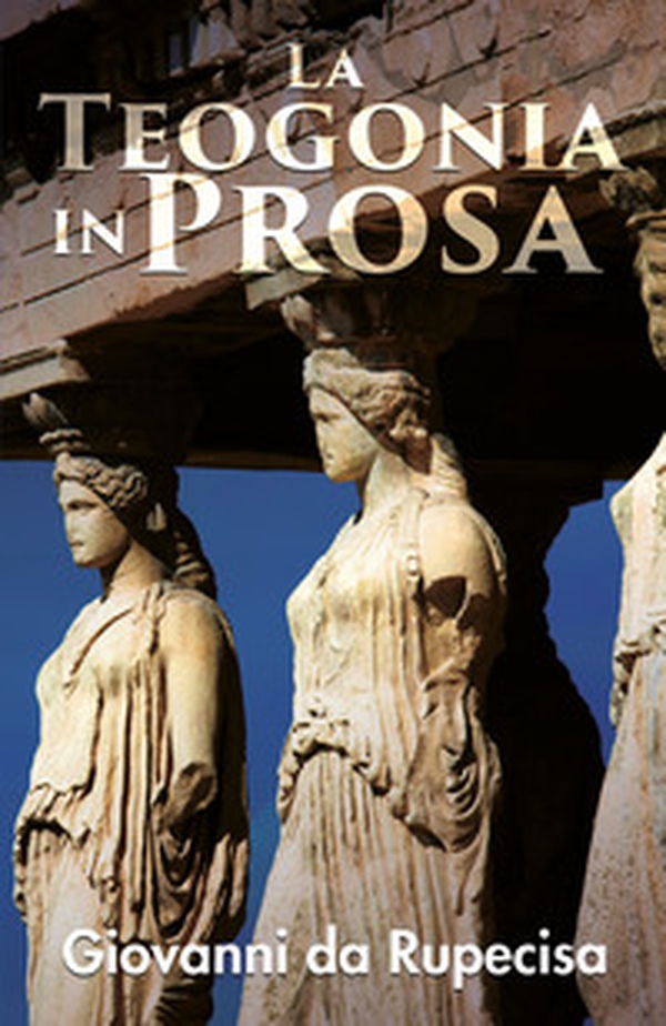 La teogonia in prosa - Librerie.coop La teogonia in prosa - Librerie.coop