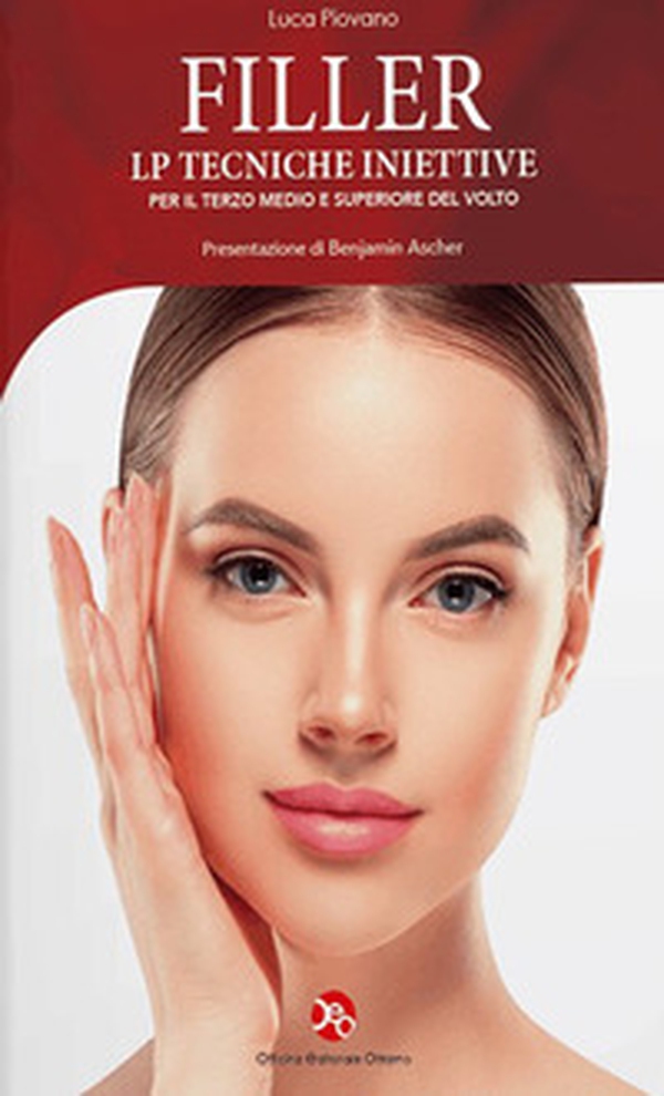 Filler. LP tecniche iniettive per il terzo medio e superiore del volto - Librerie.coop