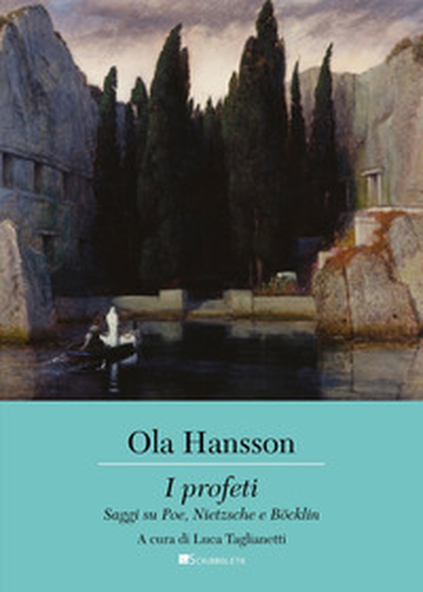 I profeti. Saggi su Poe, Nietzsche e Böcklin - Librerie.coop I profeti. Saggi su Poe, Nietzsche e Böcklin - Librerie.coop