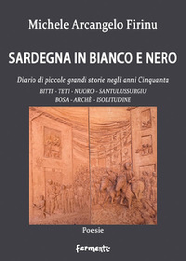 Sardegna in bianco e nero. Diario di piccole grandi storie negli anni Cinquanta - Librerie.coop