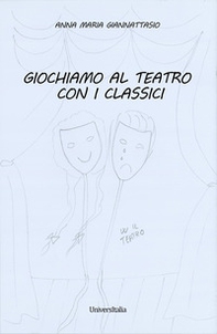 Giochiamo al teatro con i classici - Librerie.coop